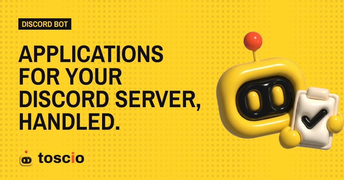 Toscio: applications for your Discord server, handled